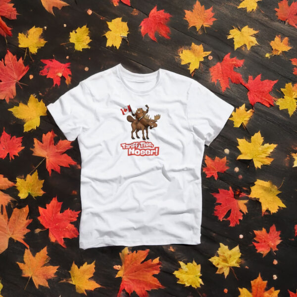 Canada Tariff This, Hoser! T-Shirt