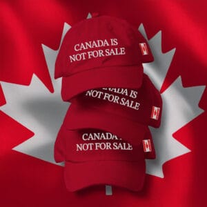 Doug Ford's "Canada is Not for Sale" Hat