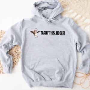 Tariff This Hoser Crewneck Shirt