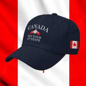 Canada 1867 Not Your 51st State Hat