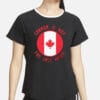 Canada is not for sale hoser flag T-Shirt