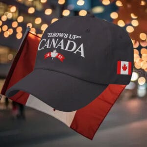 Elbows Up Canada 1867 Hat
