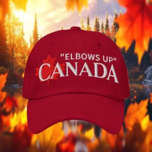 Elbows Up Canada, Its not for Sale Hat